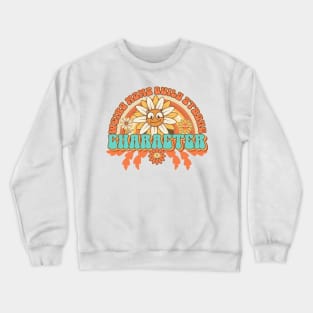 One groovy mama Groovy gift for mothers and mum quote Groovy moms build strong  character Crewneck Sweatshirt